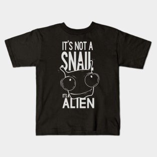 It's Not a Snail Kids T-Shirt